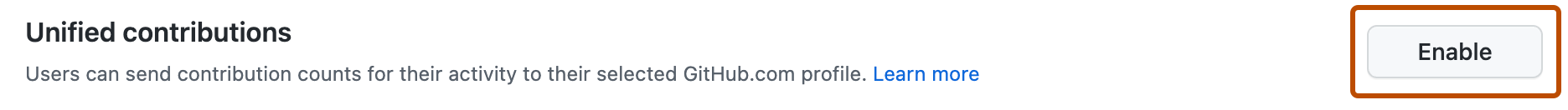 Captura de pantalla de la opción "Contribuciones unificadas" en la página de GitHub Connect. El botón "Habilitar" está resaltado con un contorno naranja.