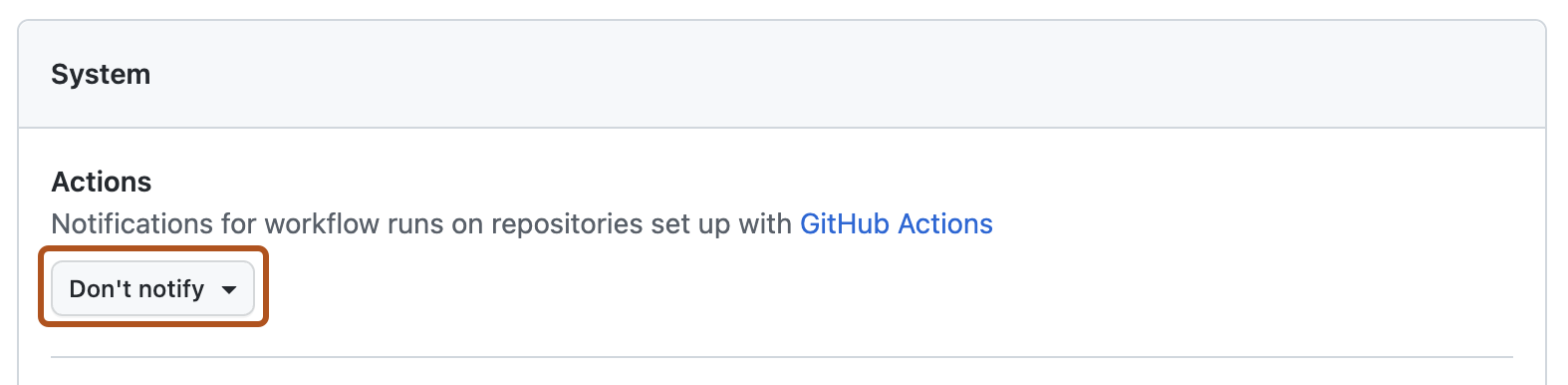 Captura de tela da seção "Sistema" das configurações de notificação. Em "Actions", um menu suspenso intitulado "Don't notify" está contornado em laranja.