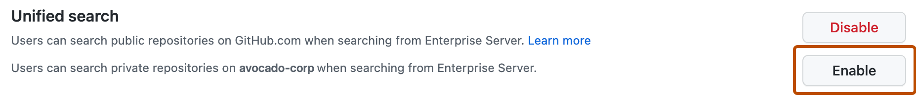 프라이빗 리포지토리에 대한 "Unified search" 옵션의 스크린샷 설정 오른쪽에 "Enable" 단추가 주황색 윤곽선으로 표시됩니다.