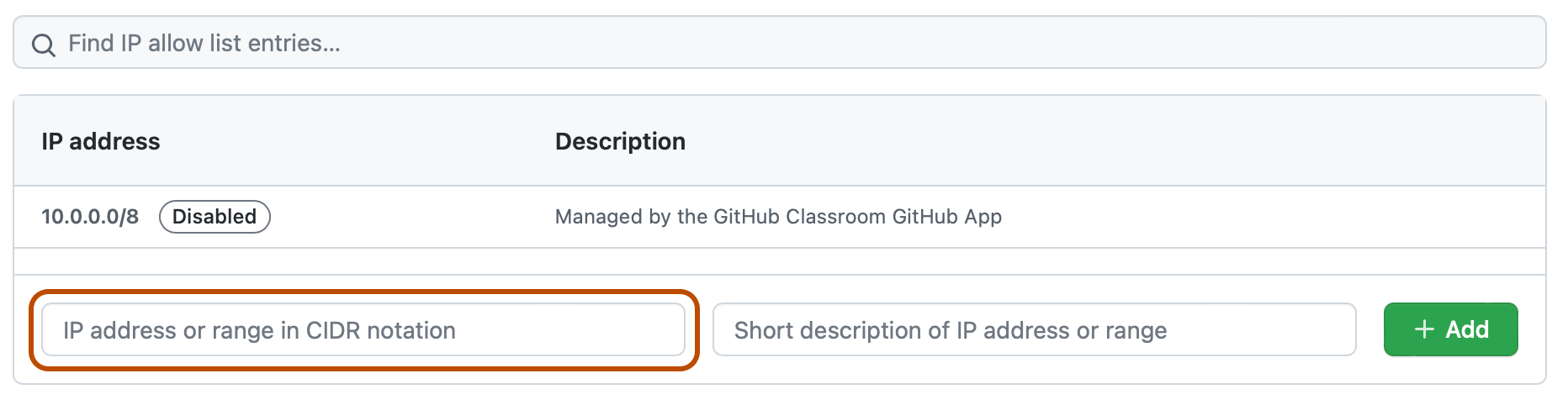 Screenshot of the IP allow list settings. A text field, labeled "IP address or range in CIDR notation", is highlighted with an orange outline.