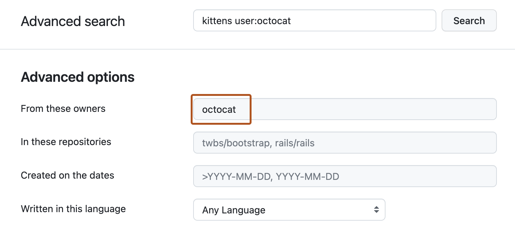 고급 검색 페이지. 상위 검색 표시줄에는 "kittens user:octocat" 쿼리가 있습니다. "고급 옵션"에서 "이러한 소유자로부터" 텍스트 상자에는 "octocat"이라는 용어가 있습니다.