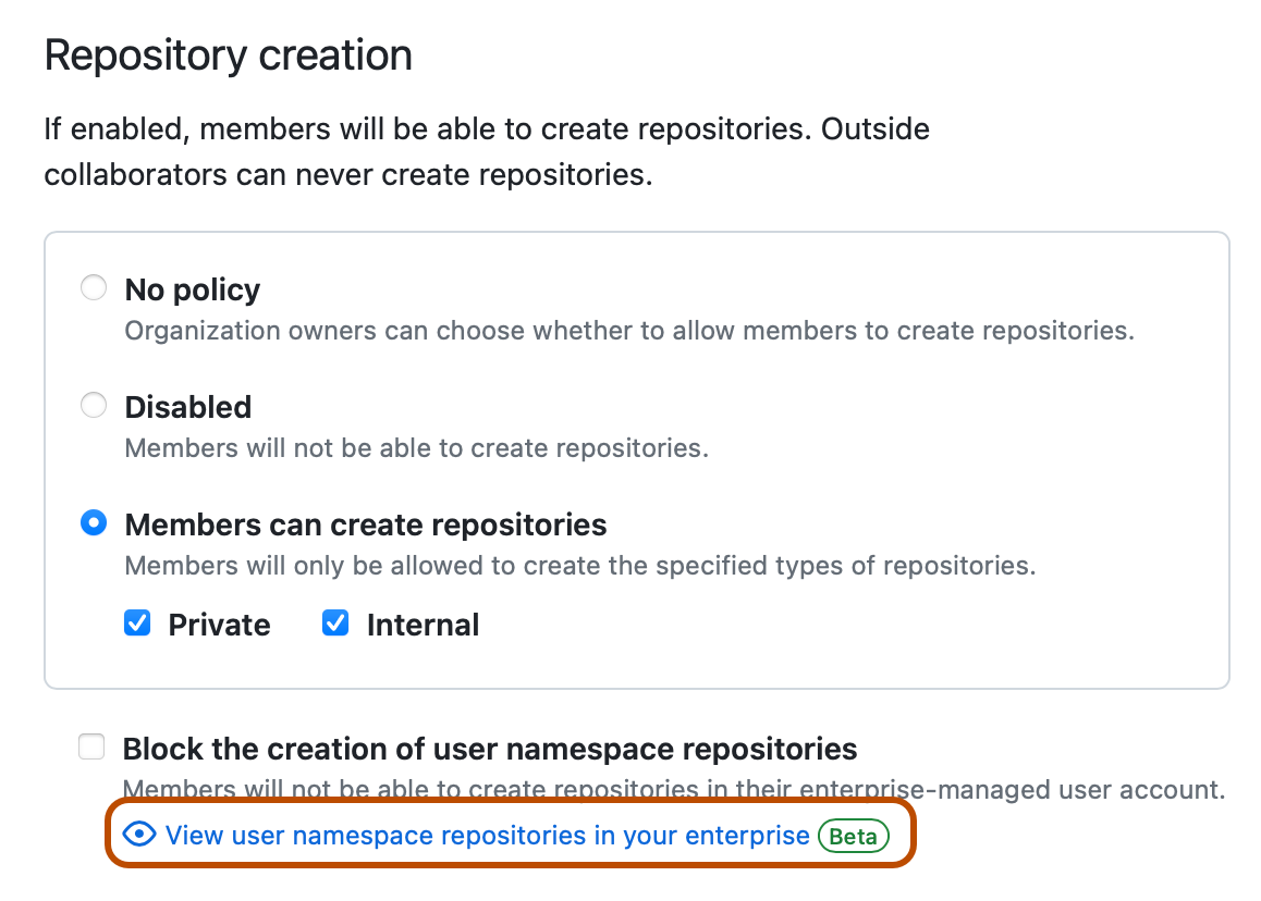 Screenshot of a "Repository creation" section. A link labeled with an eye icon and "View user namespace repositories in your enterprise" is outlined.